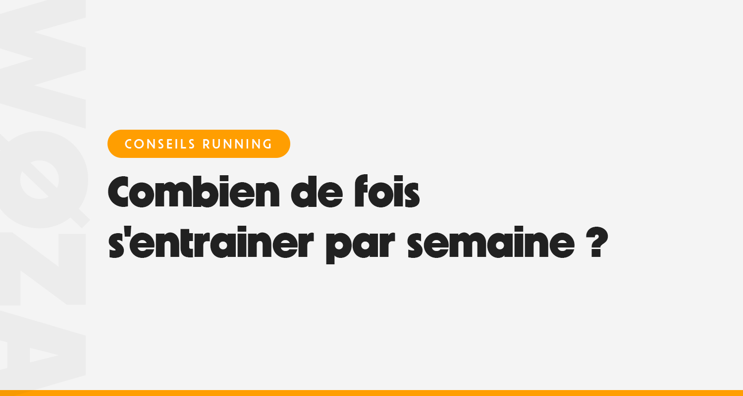 Course à pied : combien de fois s'entrainer par semaine ?