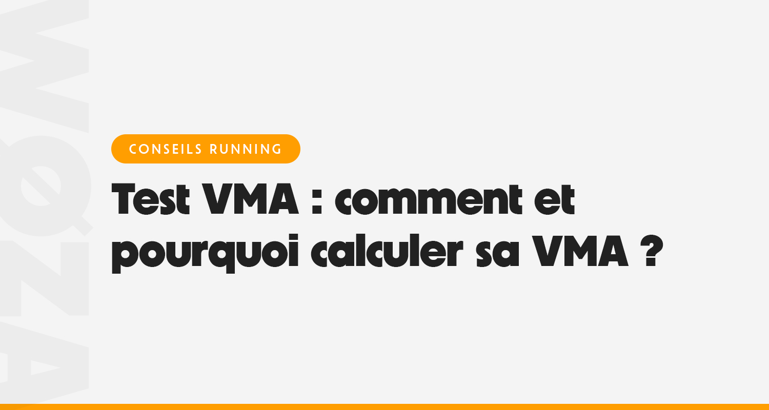 Test VMA : comment et pourquoi calculer sa VMA ?