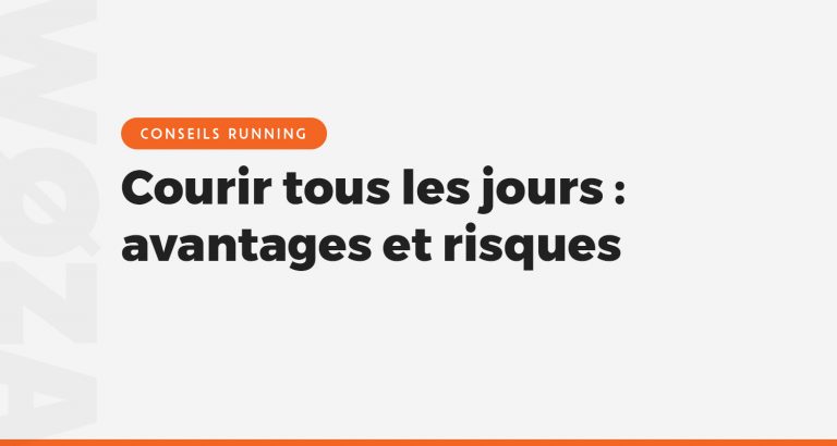 Courir tous les jours : avantages et risques