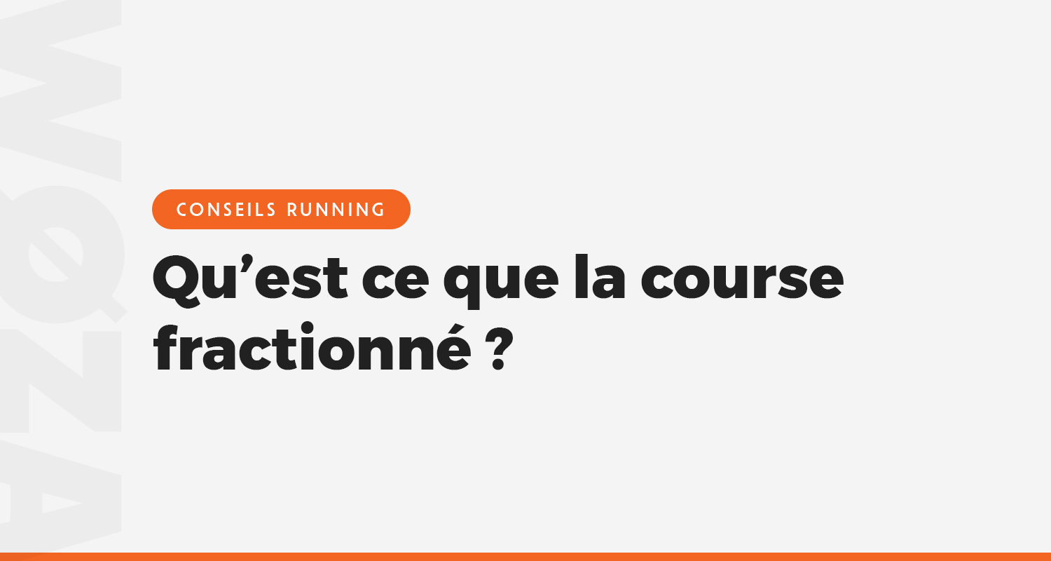 Qu'est ce que le fractionné en course à pied ?