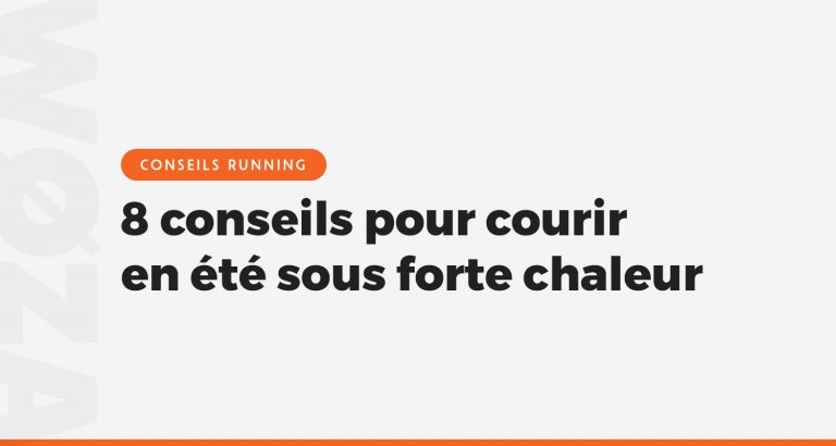 8 conseils pour courir en été sous forte chaleur