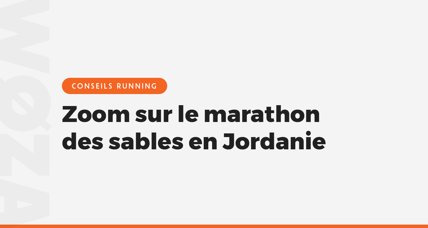 Le marathon des sables en Jordanie : une épopée au cœur du désert