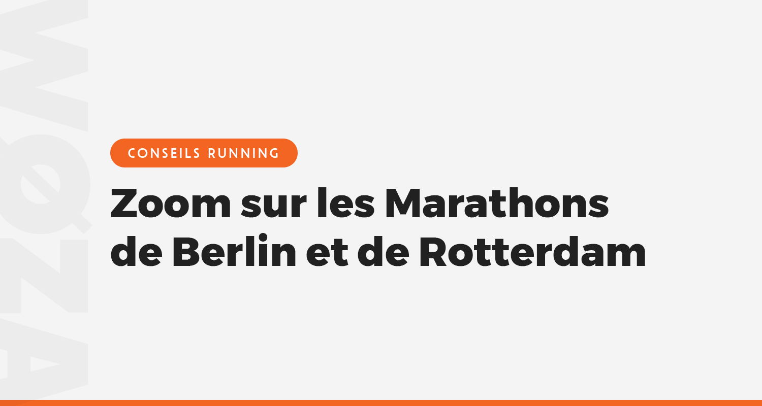 Marathon de Berlin et de Rotterdam : les marathons les plus rapides d'Europe ?