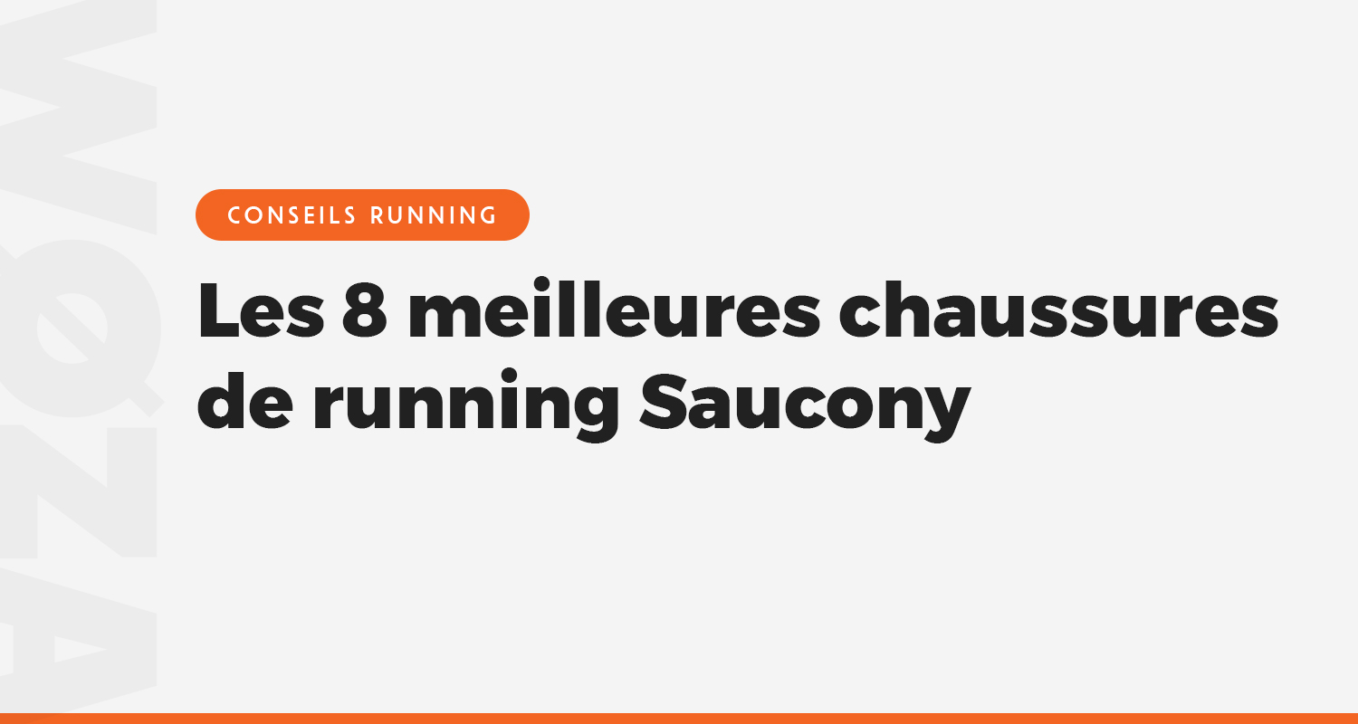 Les 8 meilleures chaussures de running Saucony