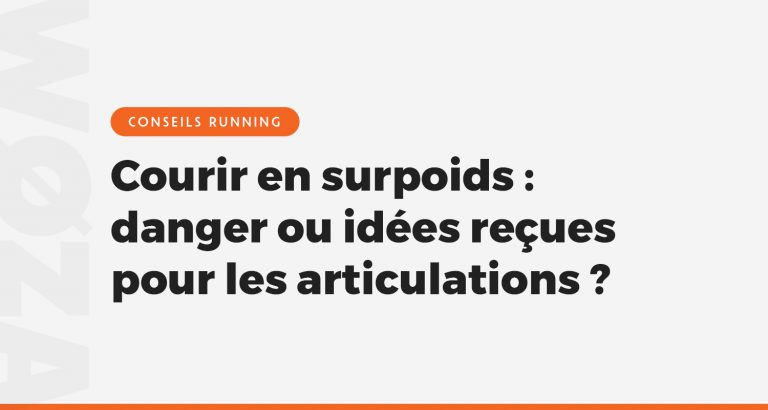 Courir en surpoids : danger ou idées reçues pour les articulations ?