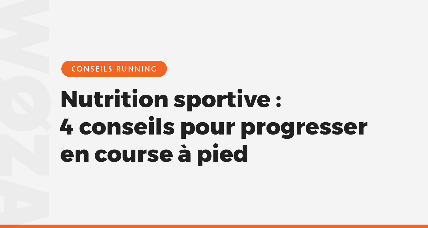 4-conseils-en-nutrition-sportive-pour-progresser-en-course-à-pied