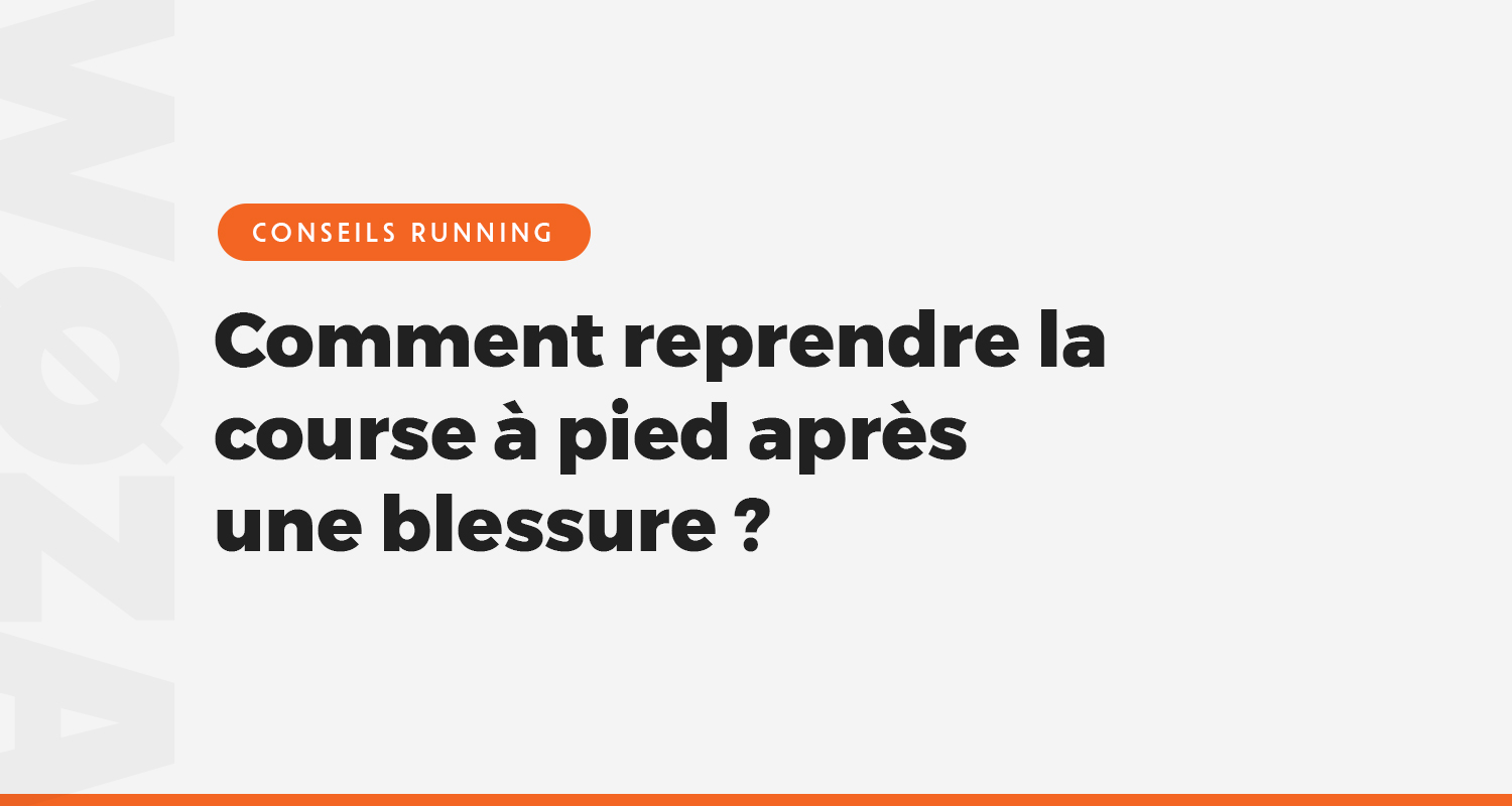 Comment reprendre la course à pied après une blessure ?