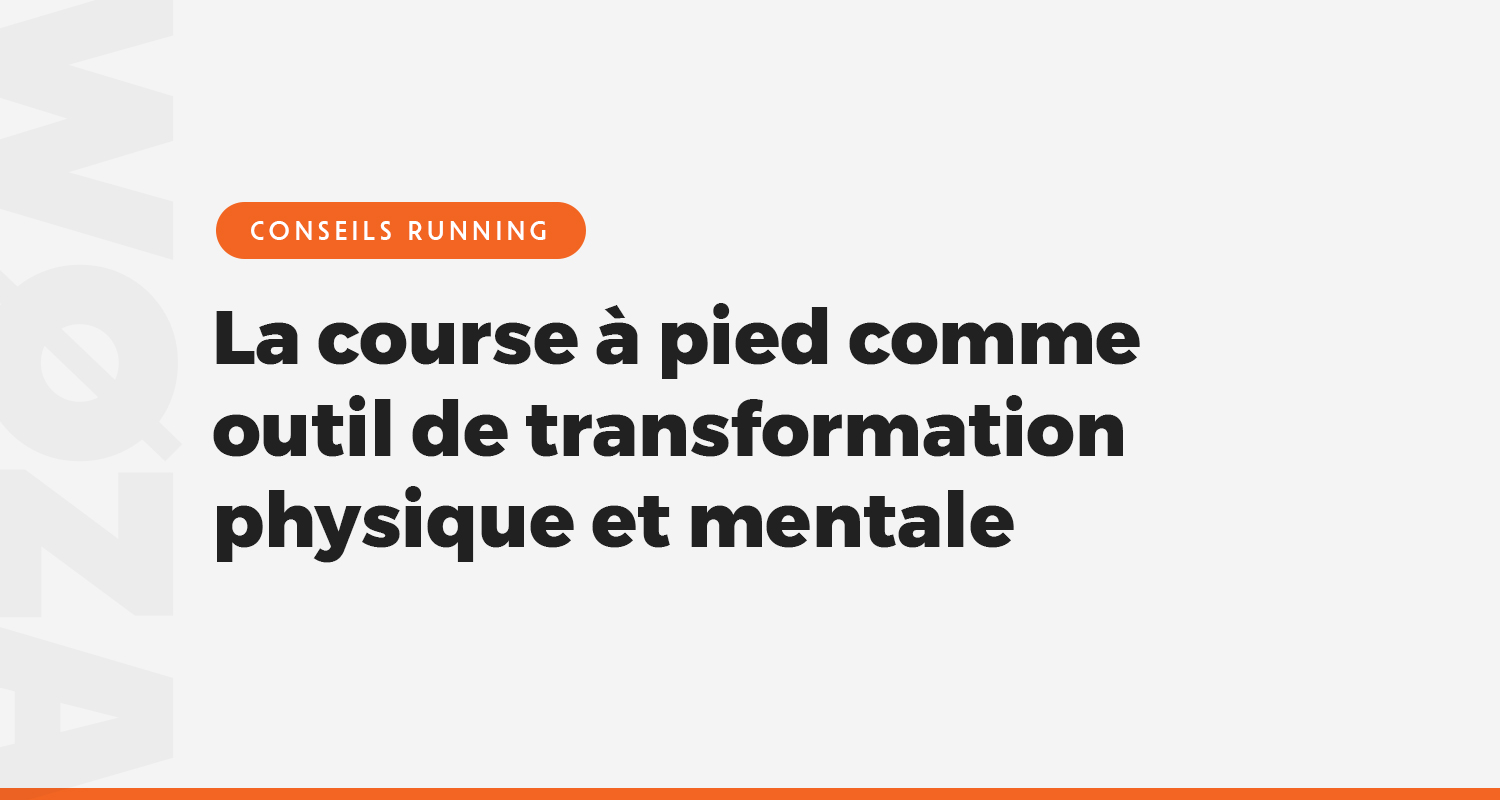 La course à pied comme outil de transformation physique et mentale