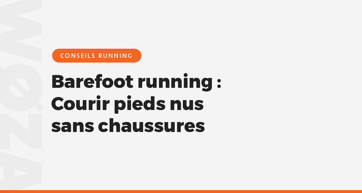 barefoot-running-courir-pies-nus-sans-chaussures-est-il-dangereux
