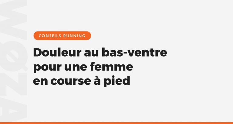 Douleur au bas-ventre pour une femme en course à pied