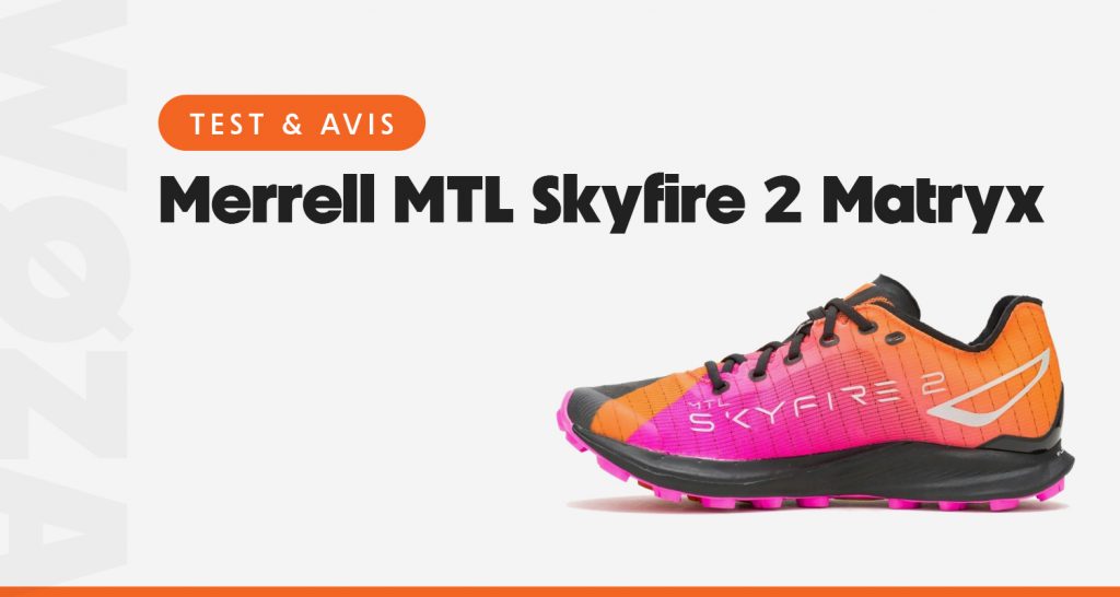 test-avis-Merrell-MTL-Skyfire-2-Matryx